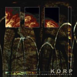 Korp : Thorns of Centuries Unfold